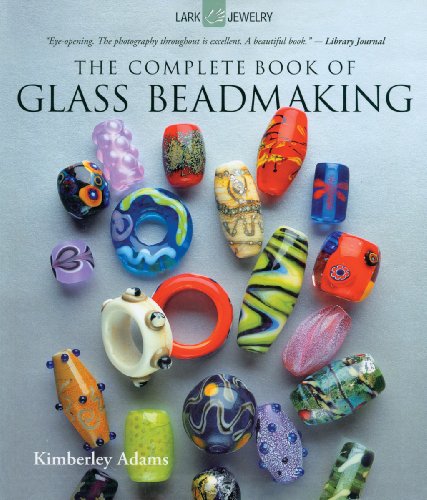 9781600597787: The Complete Book of Glass Beadmaking