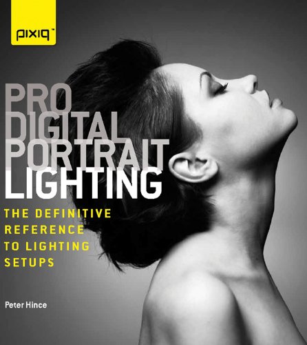 Beispielbild fr Pro Digital Portrait Lighting: The Definitive Reference to Lighting Setups zum Verkauf von Books From California
