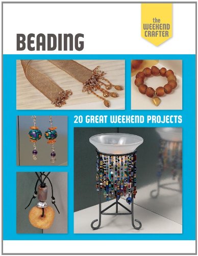 9781600599934: Beading: 20 Great Weekend Projects