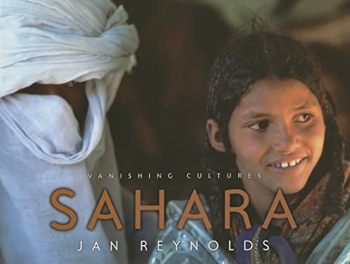 9781600601460: Vanishing Cultures: Sahara (Vanishing Cultures Series)