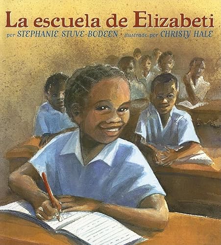 Beispielbild fr La Escuela de Elizabeti : Spanish zum Verkauf von Better World Books