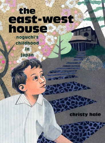 Stock image for The East West House : Noguchi's Childhood in Japan for sale by Better World Books