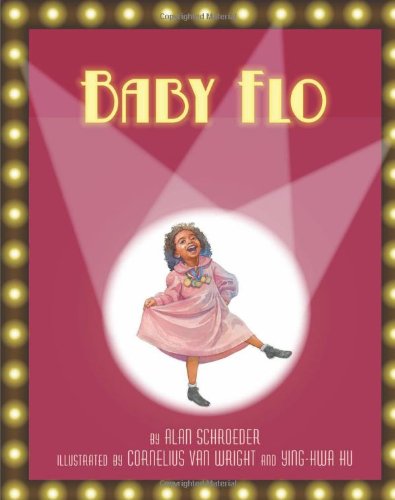 9781600604102: Baby Flo: Florence Mills Lights Up the Stage