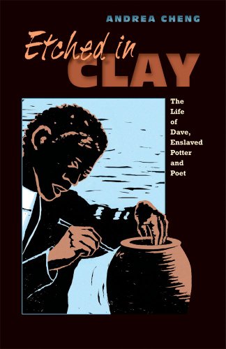 Stock image for Etched in Clay: The Life of Dave, Enslaved Potter and Poet for sale by SecondSale