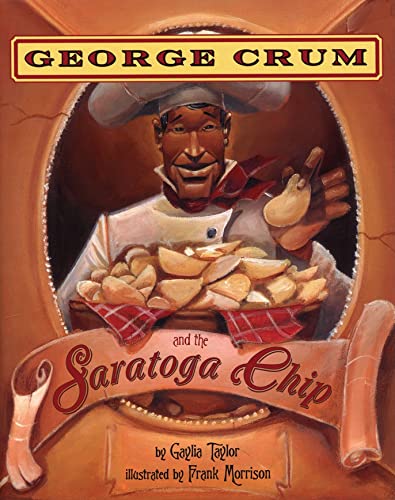 Beispielbild fr George Crum and the Saratoga Chip zum Verkauf von SecondSale