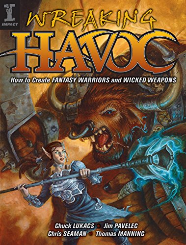 Stock image for Wreaking Havoc: How to Create Fantasy Warriors and Wicked Weapons for sale by ThriftBooks-Atlanta