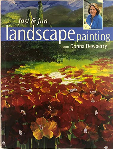 9781600610257: Fast & Fun Landscape Painting with Donna Dewberry
