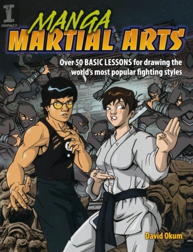 Beispielbild fr Manga Martial Arts: Over 50 Basic Lessons for Drawing the World's Most Popular Fighting Style zum Verkauf von WorldofBooks