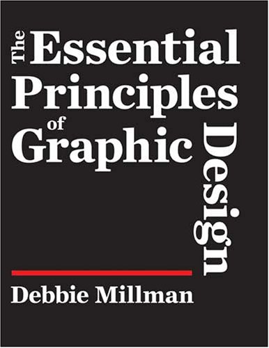 Beispielbild fr The Essential Principles Of Graphic Design zum Verkauf von HPB-Ruby