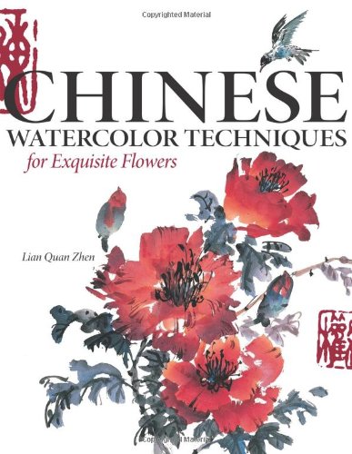 Stock image for Chinese Watercolor Techniques For Exquisite Flowers for sale by Goodwill Books