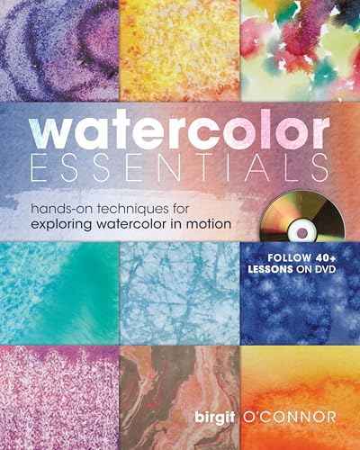 Stock image for Watercolor Essentials: Hands-On Techniques for Exploring Watercolor In Motion for sale by Dream Books Co.