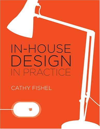 Beispielbild fr In-House Design in Practice zum Verkauf von Better World Books