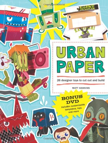 9781600611230: Urban Paper: 26 Designer Toys to Cut Out and Build