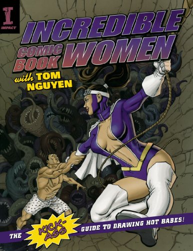 Beispielbild fr Incredible Comic Book Women: The Kick-Ass Guide to Drawing Hot Babes! zum Verkauf von SecondSale