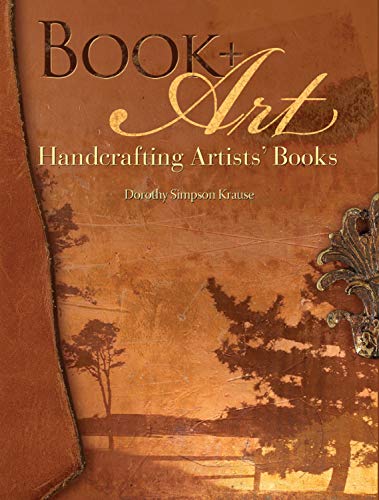 Beispielbild fr Book + Art Handcrafting Artists' Books zum Verkauf von TextbookRush