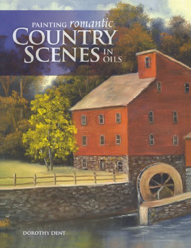 Beispielbild fr Painting Romantic Country Scenes in Oils zum Verkauf von ThriftBooks-Atlanta
