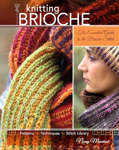 9781600613012: Knitting Brioche: The Essential Guide to the Brioche Stitch technique.