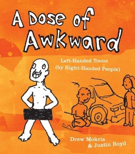 A Dose of Awkward: Left-Handed Toons (by Right-Handed People)