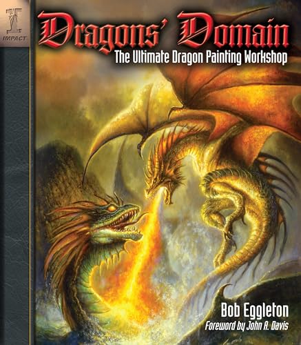 Stock image for Dragons' Domain: The Ultimate Dragon Painting Workshop for sale by BooksRun
