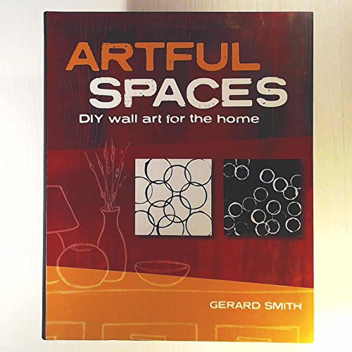 Beispielbild fr Artful Spaces : DIY Wall Art for the Home zum Verkauf von Better World Books