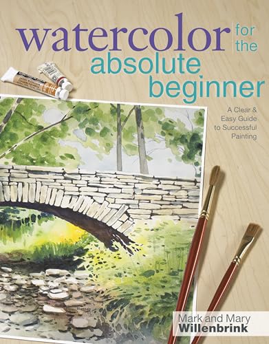 9781600617706: Watercolor for the Absolute Beginner