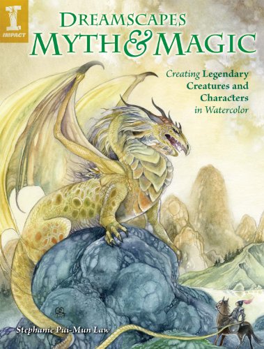 9781600618178: DreamScapes Myth & Magic: Create Legendary Creatures and Characters in Watercolor