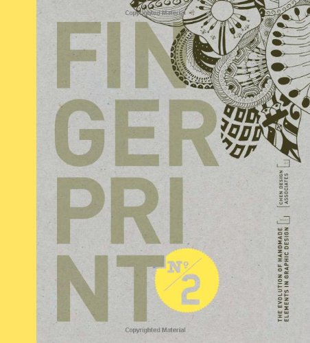 Beispielbild fr Fingerprint No. 2: The Evolution of Handmade Elements in Graphic Design zum Verkauf von SecondSale