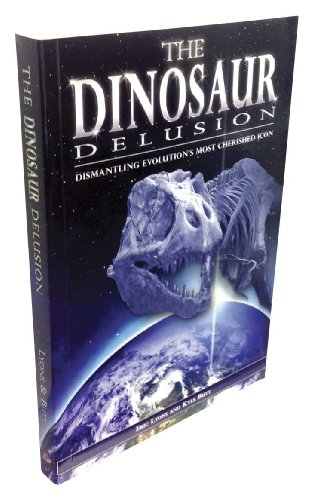 Beispielbild fr The Dinosaur Delusion zum Verkauf von BooksRun