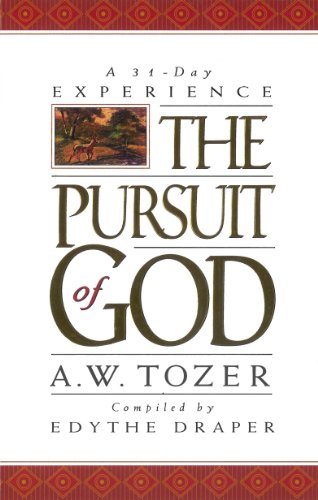 Beispielbild fr The Pursuit of God zum Verkauf von Better World Books