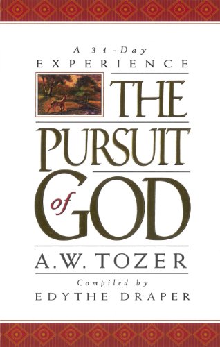 9781600660764: Pursuit Of God: A 31-Day Experience
