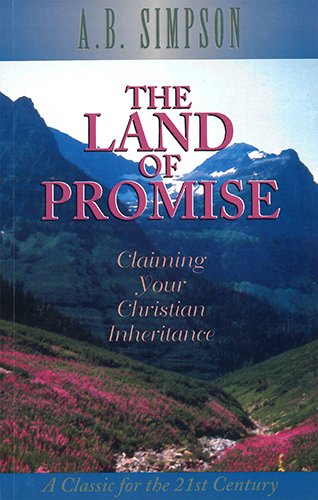 9781600660795: The Land of the Promise: Claiming Your Christian Inheritance