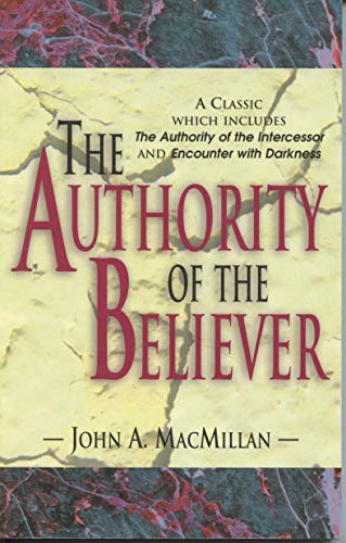 Beispielbild fr The Authority of the Believer zum Verkauf von WorldofBooks