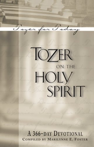 9781600661167: Tozer on the Holy Spirit: A 366-Day Devotional (Tozer for Today)