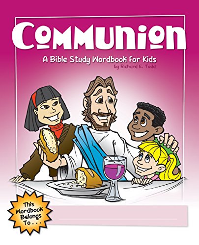 Imagen de archivo de Communion: A Bible Study Wordbook for Kids (Children's Wordbooks) a la venta por SecondSale