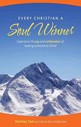 Beispielbild fr Every Christian a Soul Winner: Experience the Joy & Exhiliration zum Verkauf von Wonder Book