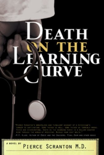 9781600700200: Death on the Learning Curve: The Making of a Surgeon