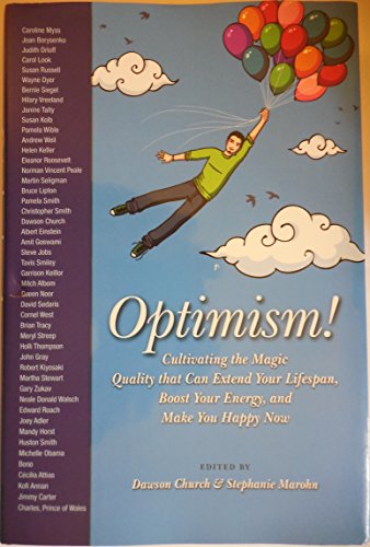 Beispielbild fr Optimism : Cultivating the Magic Quality That Can Extend Your Lifespan, Boost Your Energy, and Make You Happy Now zum Verkauf von Better World Books