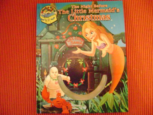Stock image for The Night Before the Little Mermaid's Christmas Deluxe Christmas Verse Book (Night Before Christmas (PC Treasures)) for sale by Wonder Book
