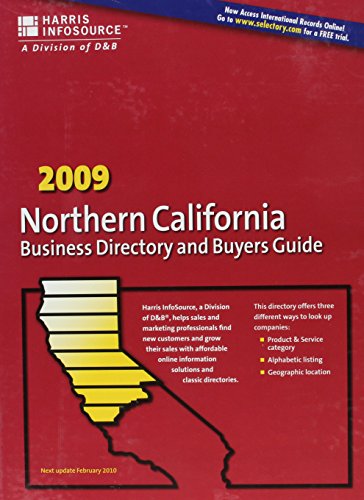 2009 Northern California business Directory & Buyers Guide (NORTHERN CALIFORNIA BUSINESS DIRECTORY AND BUYERS GUIDE) (9781600731419) by Harris InfoSource