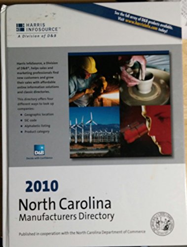 North Carolina Manufacturers Directory 2010 (HARRIS NORTH CAROLINA MANUFACTURERS DIRECTORY) (9781600731693) by Harris InfoSource