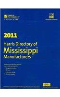 Harris Directory of Mississippi Manufacturers 2011 (Mississippi Manufacturers Directory) (9781600732775) by Harris InfoSource