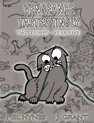Beispielbild fr Vengeance Tastes Tingly: Two Lumps: Year Five zum Verkauf von HPB-Emerald