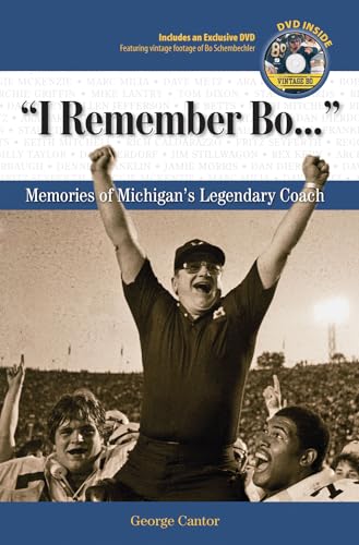 Beispielbild fr I Remember Bo. " : Memories of Michigan's Legendary Coach zum Verkauf von Better World Books