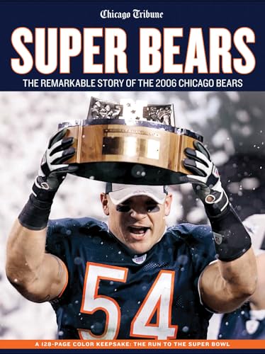 Stock image for Super Bears: The Remarkable Story of the 2006 Chicago Bears for sale by ThriftBooks-Dallas