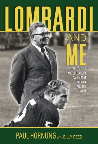 Beispielbild fr Lombardi and Me: Players, Coaches, and Colleagues Talk About the Man and the Myth zum Verkauf von HPB-Ruby