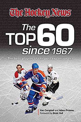 Beispielbild fr The Top 60 Since 1967: The Best Players of the Post-Expansion Era (The Hockey News) zum Verkauf von -OnTimeBooks-