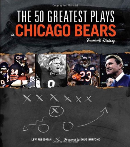 Imagen de archivo de The 50 Greatest Plays in Chicago Bears Football History a la venta por Better World Books