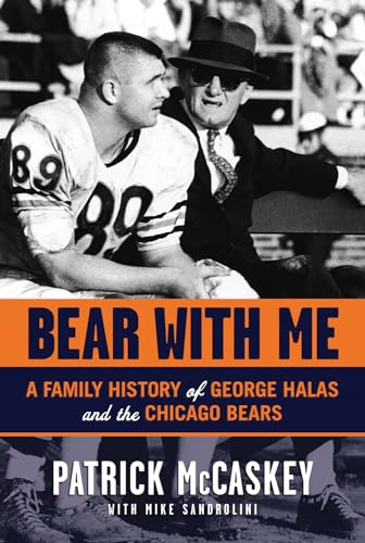 Beispielbild fr Bear With Me: A Family History of George Halas and the Chicago Bears zum Verkauf von ThriftBooks-Dallas
