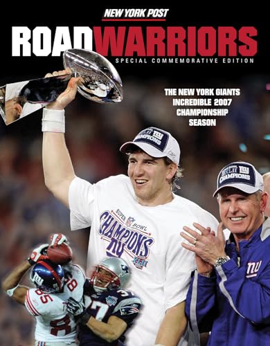 Stock image for Road Warriors: The New York Giants Incredible 2007 Championship Season for sale by Your Online Bookstore