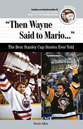 Imagen de archivo de "Then Wayne Said to Mario. . .": The Best Stanley Cup Stories Ever Told (Best Sports Stories Ever Told) a la venta por Ergodebooks